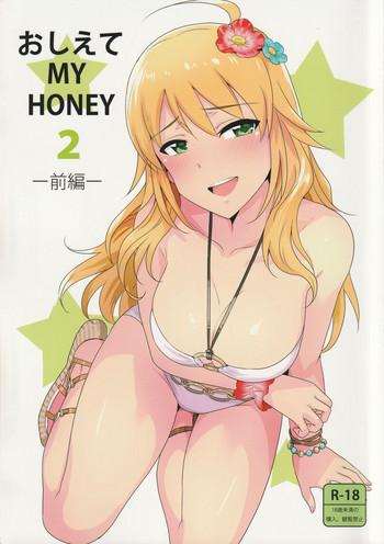Hot Oshiete MY HONEY 2 Zenpen- The idolmaster hentai Vibrator