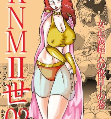 Sexteen KNMIIsei 02 – Onna Seigi Choujin no Yakume! no Maki- Kinnikuman hentai Hot