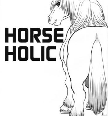 Ball Licking Horse Holic Deflowered