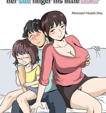 Perrito Imouto no Onanie o Tetsudau Ani Sore o Mimamoru Haha | A mother who watches her son finger his little sister Masturbate