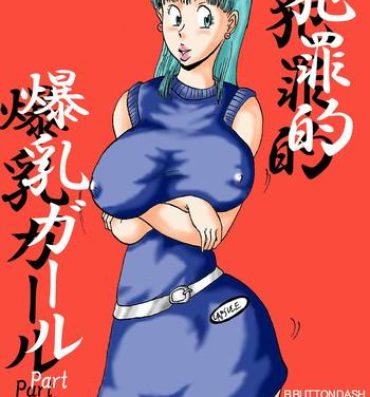 Camporn Hanzaiteki Bakunyuu Girl Part 5- Dragon ball hentai Butt