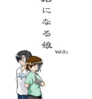 Whooty Isi ni Naru Musume Vol.0.1 Big Ass