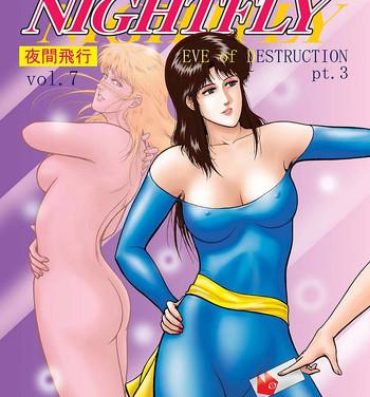 Role Play NIGHTFLY vol.7 EVE of DESTRUCTION pt.3- Cats eye hentai Free Blowjobs