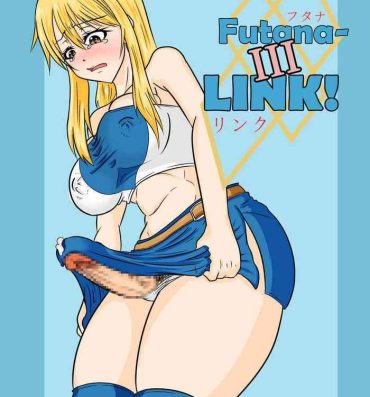 Rico Futana-LINK! III- Fairy tail hentai Relax