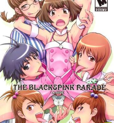 Hard Core Free Porn THE BLACK & PINK PARADE A-SIDE- The idolmaster hentai Extreme