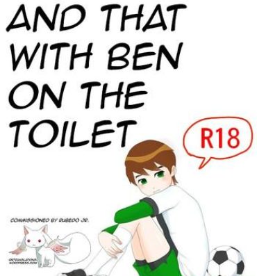 Cavalgando Ben o Benjo de Arekore Suru Hanashi | Doing This and That with Ben on the Toilet- Ben 10 hentai Nylon