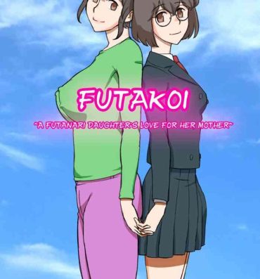 Rough Sex [pink-noise (Mizuiro Megane)] Futakoi ~Futanari Musume wa Mama ni Koi o Suru~ | Futakoi ~A Futanari Daughter’s Love For Her Mother~ [English] [DKKMD Translations]- Original hentai Shemales
