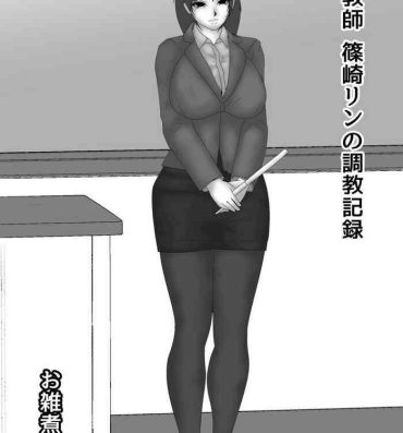 Hot Girl Fucking Onna Kyoushi Shinozaki Rin no Choukyou Kiroku- Original hentai Bunda