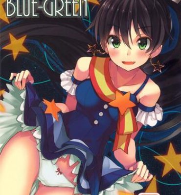 Bang PELE BLUE GREEN- The idolmaster hentai Ssbbw