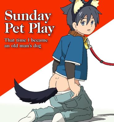 Animation [ADA Workstation (Goshogawara Elm)] Nichiyoubi no Kemono ~Boku wa Ojisan no Inu ni Naru~ | Sunday Pet Play That time I became an old man's dog [English] {Chin²} [Digital] Peeing