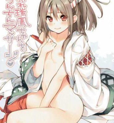 Colegiala Otsukare Zuihou-chan o Chinchin Massage- Kantai collection hentai Pau Grande