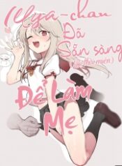 doc-truyen-illya-chan-da-san-sang-de-lam-me.jpg